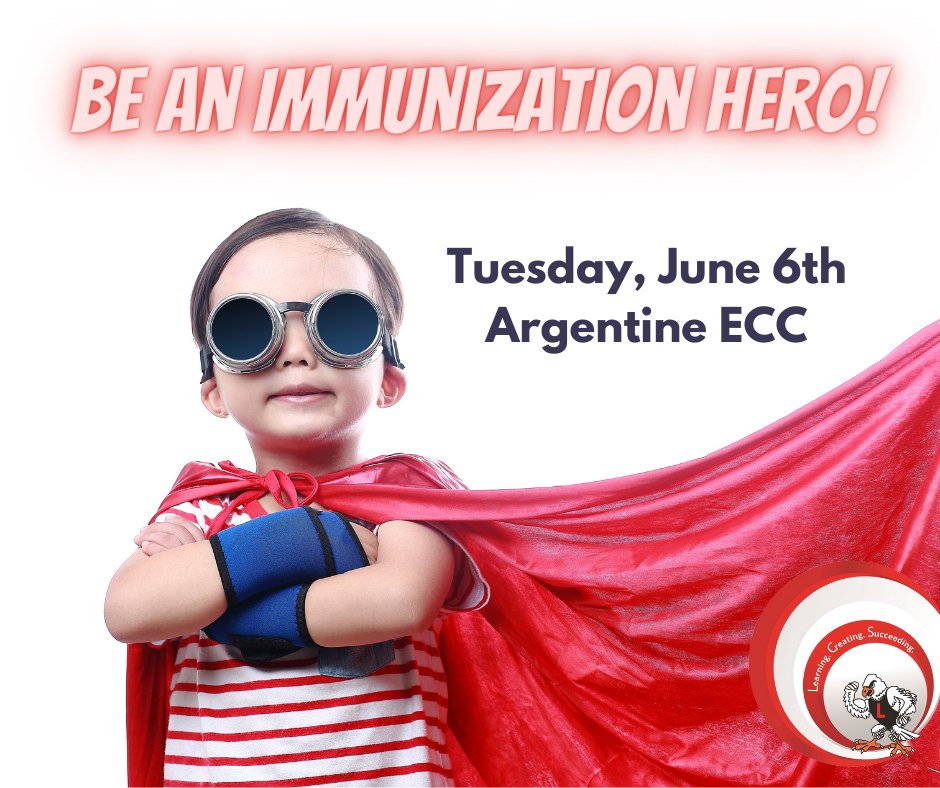 Young boy in super hero custom with words "be an immunization hero!" and "Tuesday, June 6th Argentine ECC"