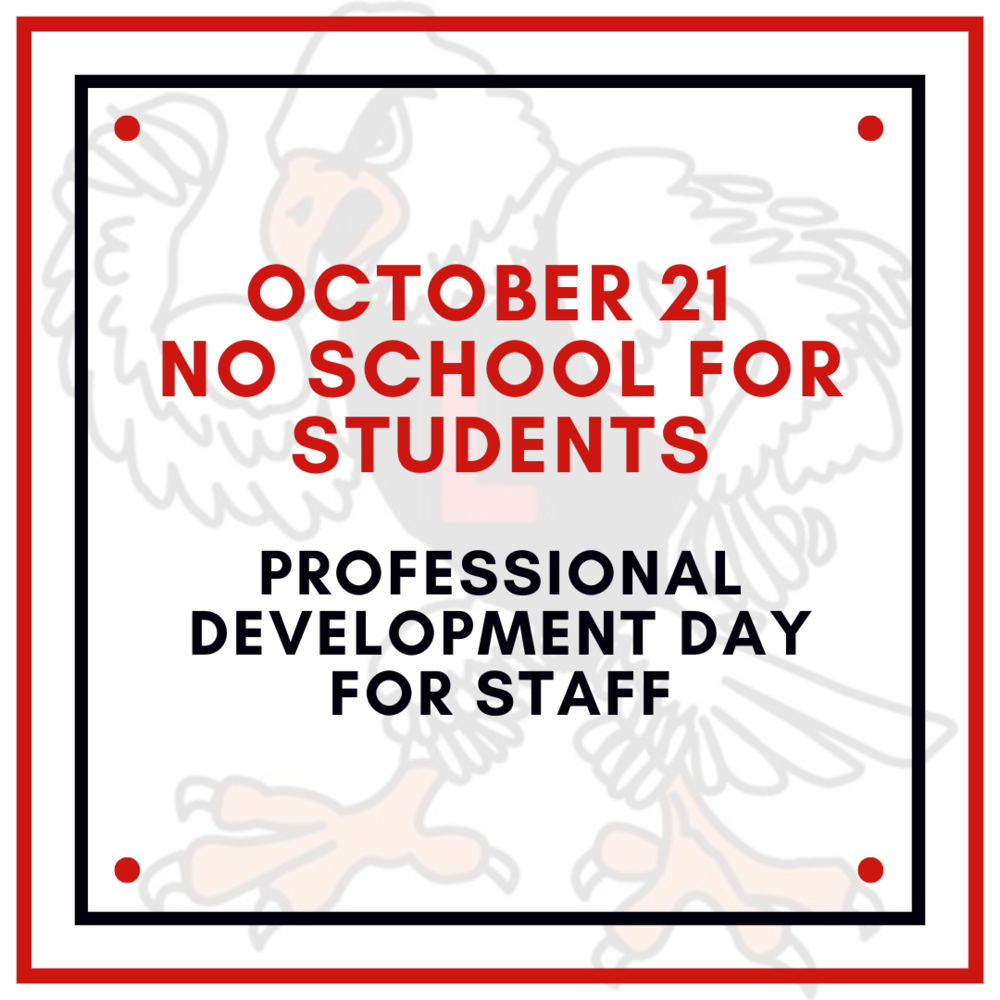 image of eagle with text october 21 no school for students professional development day for staff