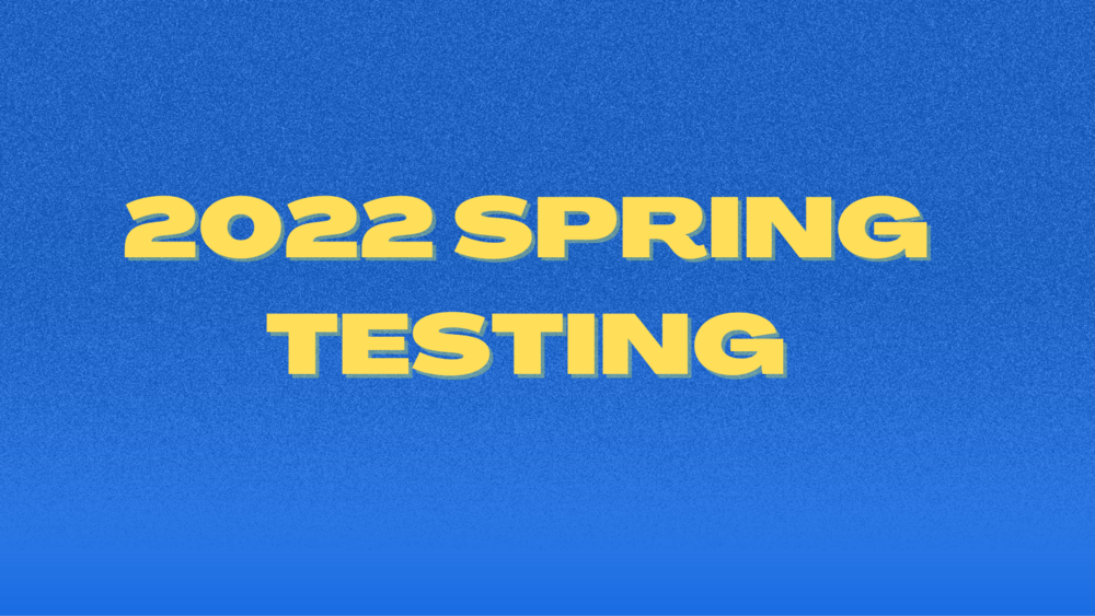2022 Spring Testing
