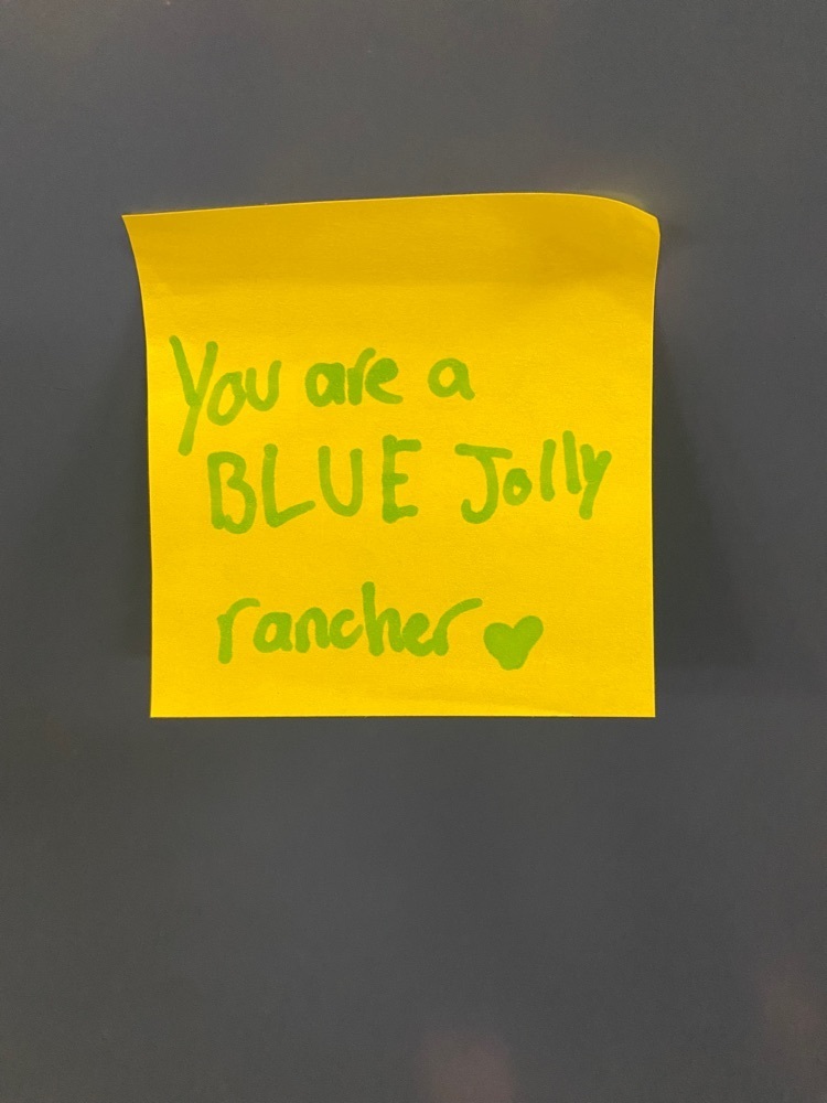 You are a blue jolly rancher￼